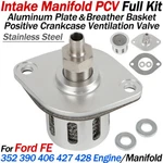 Intake Manifold Positive Crankcase Valve Pcv Kit Ford Fe 352 390 406 427 428. Fixed Price $74.99.