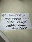 Motorcraft SW-952-A Headlamp Switch 1971-1972 Ford Pinto Nos. Fixed Price $30.00.