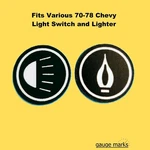 70-78 Camaro Switch And Cigarette Lighter Knob Inserts Adhesive Backed. Fixed Price $19.95.